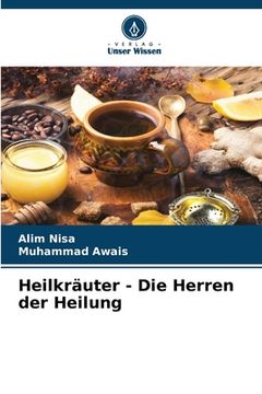 portada Heilkräuter - Die Herren der Heilung (en Alemán)