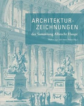 portada Architekturzeichnungen der Sammlung Albrecht Haupt (en Alemán)