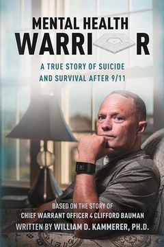 portada Mental Health Warrior: A True Story of Suicide and Survival After 9/11 (en Inglés)