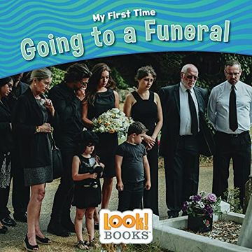 portada Going to a Funeral (my First Time (Look! Books (Tm))) 