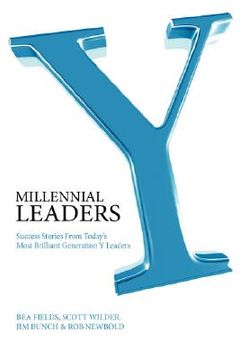 portada millennial leaders: success stories from today's most brilliant generation y leaders (en Inglés)