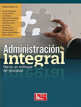 portada Administración integral. Hacia un enfoque de procesos (in Spanish)