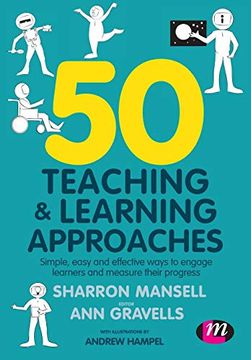 portada 50 Teaching and Learning Approaches: Simple, Easy and Effective Ways to Engage Learners and Measure Their Progress 