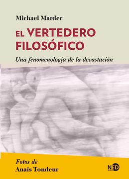 portada El Vertedero Filosófico; Una Fenomenología de la Devastación: 2077 (Huellas y Señales) (in Spanish)