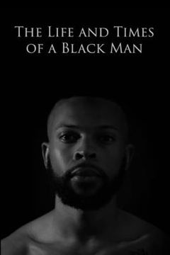 portada The Life and Times of a Black Man (en Inglés)