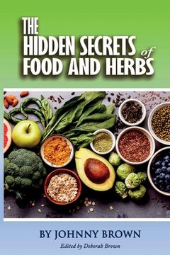 portada The HIDDEN SECRET OF FOODS & HERBS