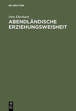 portada Abendlandische Erziehungsweisheit: Eine Hilfe Fur Die Not Der Gegenwart