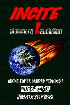 portada incite planetary revolution: the color of god and the substance thereof