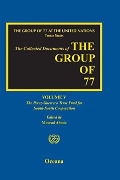 portada The Group of 77 at the United Nations: Volume v: The Perez-Guerrero Trust Fund for South-South Cooperation (Pgtf) (The Group of 77 at the United Nations, Third Series) (en Inglés)