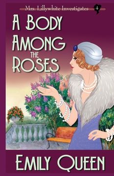 portada A Body Among the Roses: A 1920's Murder Mystery (in English)