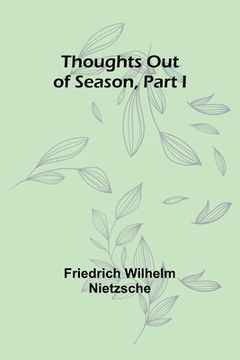 portada Thoughts out of Season, Part I (in English)