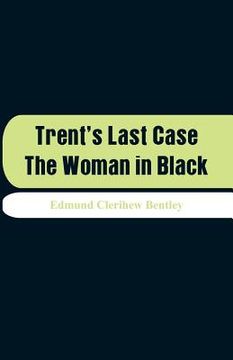 portada Trent's Last Case: The Woman in Black (in English)