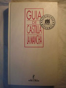 portada Guía de Castilla la Mancha. Patrimonio Histórico (in Spanish)