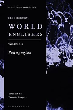 portada Bloomsbury World Englishes Volume 3: Pedagogies (en Inglés)