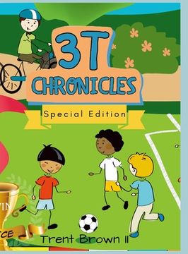 portada 3T Chronicles: Talbert the Chef, Talbert the Friend, and Tessa's 1st Day of School (en Inglés)