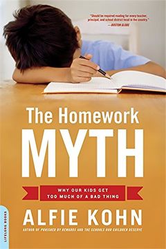 portada The Homework Myth: Why our Kids get too Much of a bad Thing (in English)