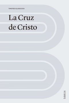 portada La Cruz de Cristo Básico (in Spanish)