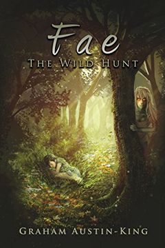 portada Fae - The Wild Hunt: Book One of the Riven Wyrde Saga (en Inglés)