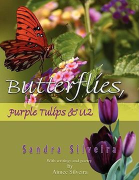 portada butterflies, purple tulips & u2 (en Inglés)