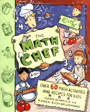 portada The Math Chef: Over 60 Math Activities and Recipes for Kids (en Inglés)
