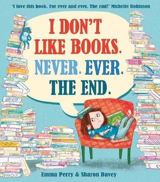 portada I Don'T Like Books. Never. Ever. The End. (en Inglés)