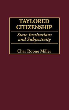 portada Taylored Citizenship: State Institutions and Subjectivity (en Inglés)