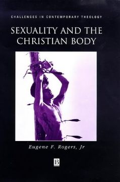 portada sexuality and the christian body: their way into the triune god
