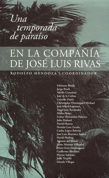 portada Una Temporada de Paraiso en la Compañia de Jose Luis Rivas (in Spanish)
