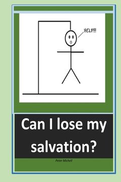 portada Can I lose my salvation (in English)