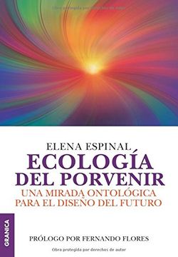 portada Ecología del Porvenir - Elena Espinal - Libro Físico