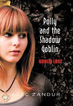 portada polly and the shadow goblin: goblin lost