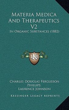 portada materia medica and therapeutics v2: in organic substances (1882) (in English)