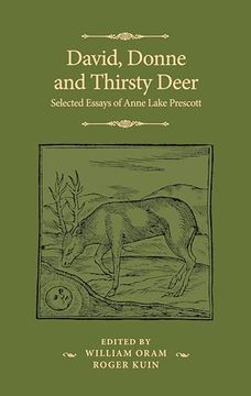 portada David, Donne, and Thirsty Deer: Selected Essays of Anne Lake Prescott (The Manchester Spenser) (en Inglés)