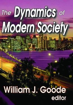 portada The Dynamics of Modern Society (en Inglés)