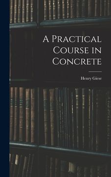 portada A Practical Course in Concrete (in English)