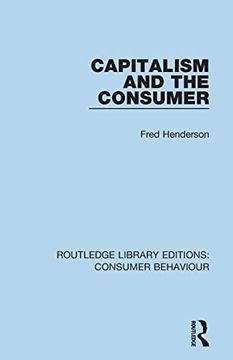 portada Capitalism and the Consumer (Rle Consumer Behaviour) (in English)