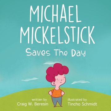 portada Michael Mickelstick Saves The Day (en Inglés)