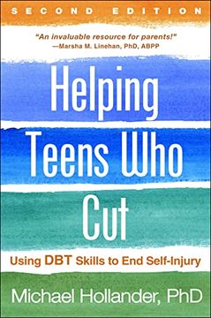 portada Helping Teens Who Cut: Using Dbt Skills to End Self-Injury (en Inglés)