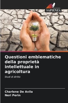 portada Questioni emblematiche della proprietà intellettuale in agricoltura (en Italiano)