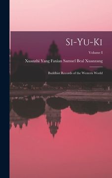 portada Si-yu-ki: Buddhist Records of the Western World; Volume I (in English)