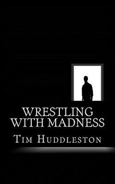 portada Wrestling With Madness: John Eleuthere Du Pont and the Foxcatcher Farm Murder (in English)
