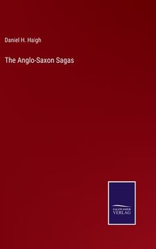 portada The Anglo-Saxon Sagas (en Inglés)