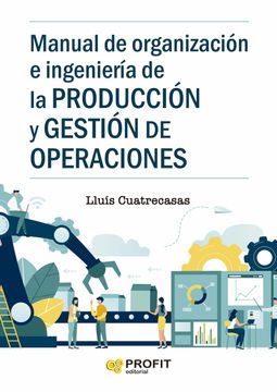 portada Manual de Organizacion e Ingenieria de la Produccion y Gestion de Operaciones