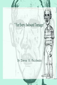 portada For Every Awkward Teenager: short stories (in English)