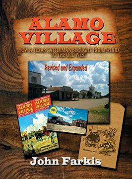 portada Alamo Village: How a Texas Cattleman Brought Hollywood to the Old West (Hardback)