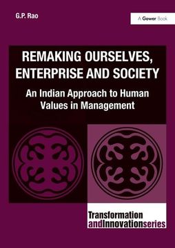 portada Remaking Ourselves, Enterprise and Society: An Indian Approach to Human Values in Management