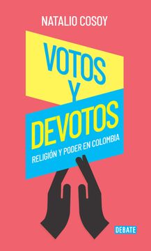 portada Votos y Devotos. Religión y Poder en Colombia