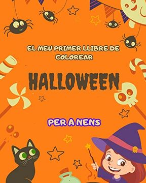 portada El meu primer llibre per pintar de Halloween per a nens: ideal per a petits artistes: Amb pàgines de diversió temàtica de Halloween i il-lustracions f (en Catalá)
