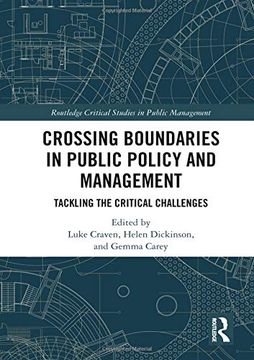 portada Crossing Boundaries in Public Policy and Management: Tackling the Critical Challenges (en Inglés)