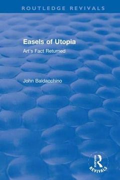 portada Easels of Utopia: Art's Fact Returned (en Inglés)